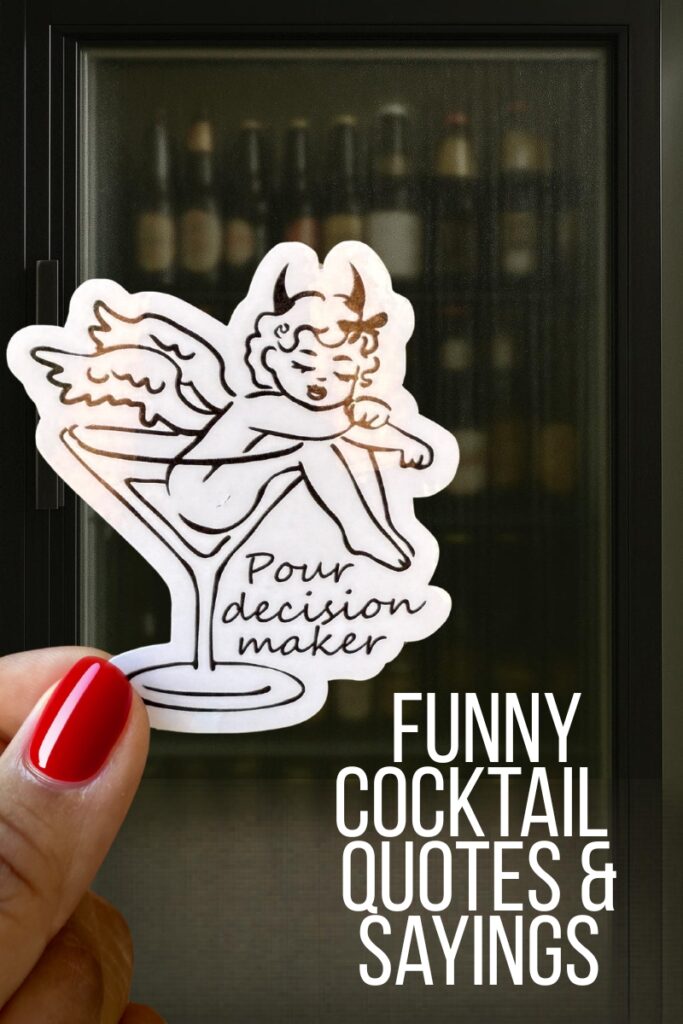 Pinterest graphic promoting funny cocktail stickers with a sticker of a winged cartoon figure lounging in a cocktail glass, with the phrase “Pour decision maker” and header text “Funny cocktail quotes & sayings.”