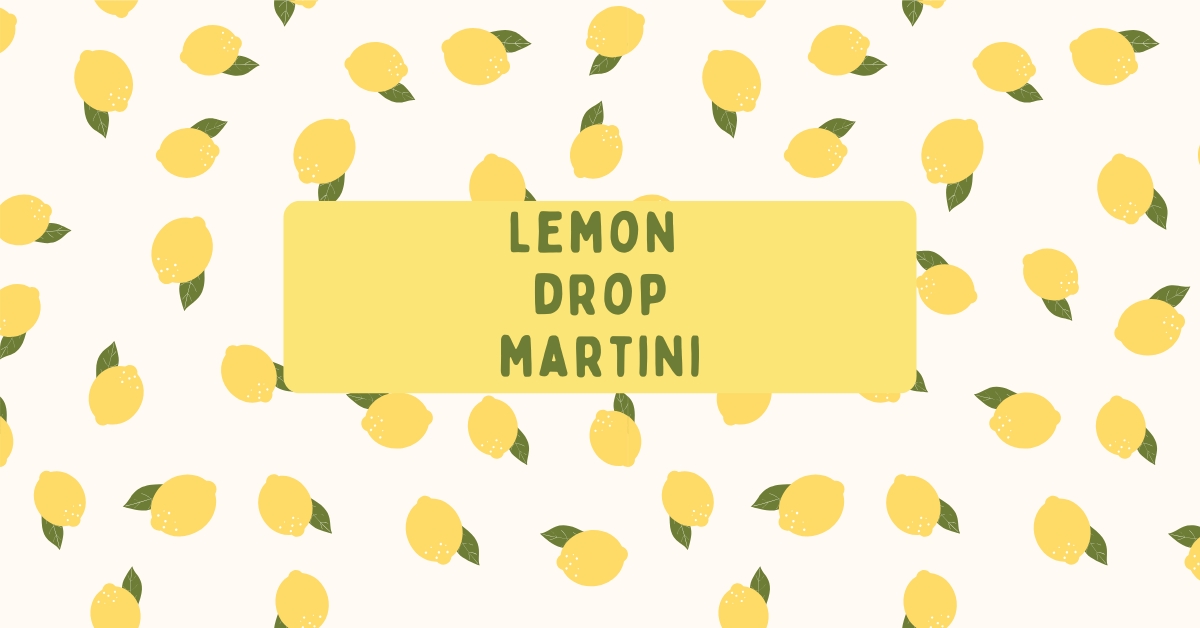 Lemon Drop Martini