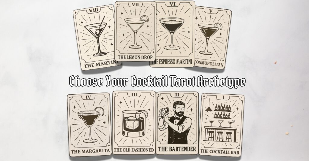Cocktail tarot card collection featuring eight illustrated archetypes including The Martini, Lemon Drop, Espresso Martini, Cosmopolitan, Margarita, Old Fashioned, Bartender, and Cocktail Bar – Choose Your Cocktail Tarot Archetype