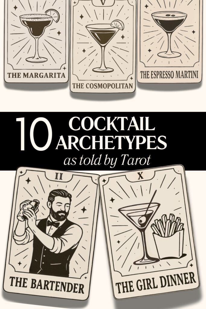 Stylized cocktail tarot image showing five archetype cards including The Margarita, Cosmopolitan, Espresso Martini, Bartender, and Girl Dinner – 10 Cocktail Archetypes as told by Tarot