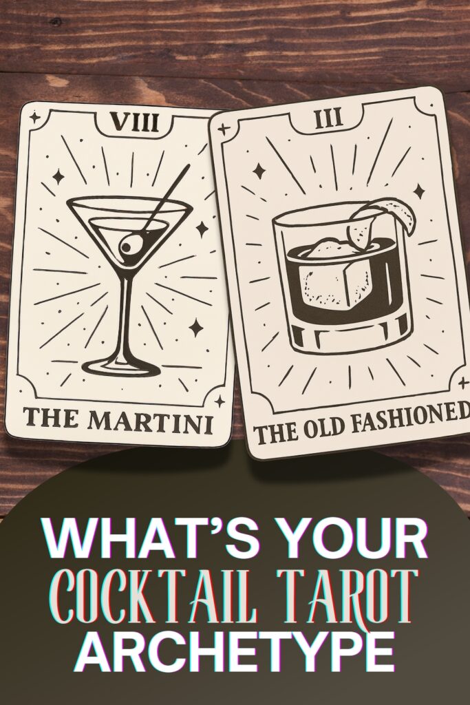 Cocktail tarot cards laid out on wood featuring The Martini and The Old Fashioned – What’s Your Cocktail Tarot Archetype