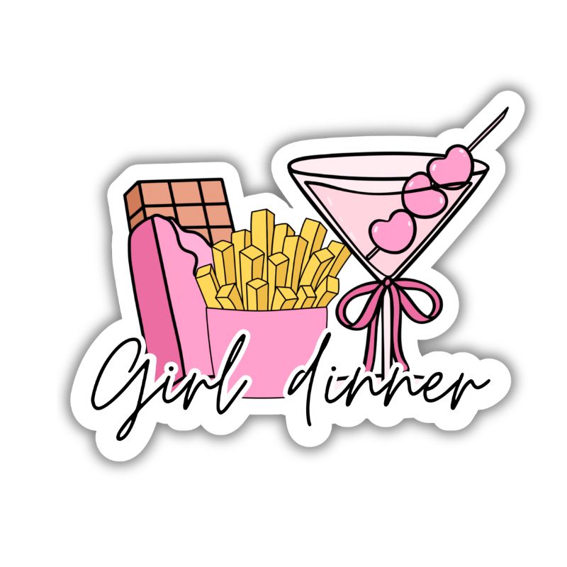 Cute “girl dinner” sticker featuring fries, a chocolate bar, and a pink cocktail glass with hearts, styled in a playful, girly aesthetic.